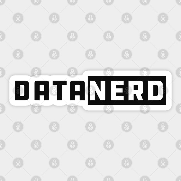 Data Analyst - Datanerd Sticker by KC Happy Shop